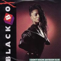 Black Box - I Don't Know Anybody Else