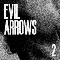 Bryan Scary - Evil Arrows EP 2