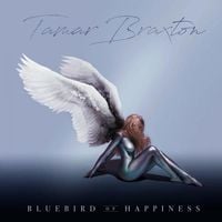 Tamar Braxton - Bluebird of Happiness