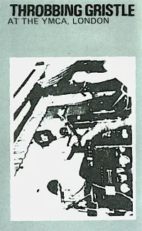 Throbbing Gristle - At the YMCA, London
