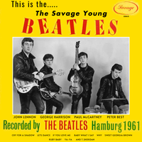 The Beatles - This Is The..... The Savage Young Beatles