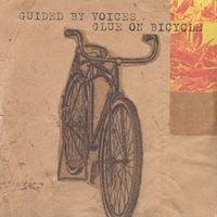 Guided by Voices - Glue on Bicycle