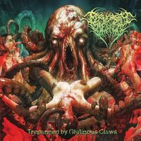 Perversity Denied - Trepanned by Glutinous Claws