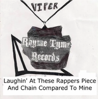 Viper - Laughin' at These Rappers Piece and Chain Compared to Mine