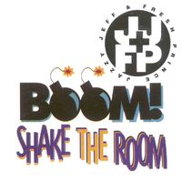 DJ Jazzy Jeff & The Fresh Prince - Boom! Shake the Room