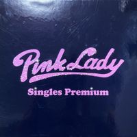 ピンク・レディー [Pink Lady] - Singles Premium