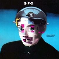 Haruomi Hosono With Friends Of Earth - S∙F∙X