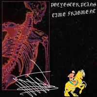 Time Fragment - polyester plans lp