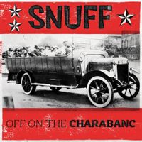Snuff - Off on the Charabanc