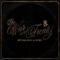 The War And Treaty - Stealing A Kiss