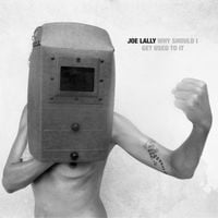 Joe Lally - Why Should I Get Used to It