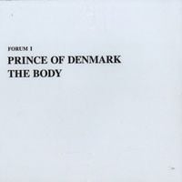 Prince Of Denmark - The Body