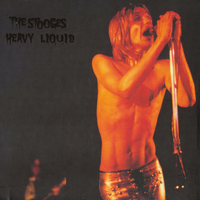 The Stooges - Heavy Liquid