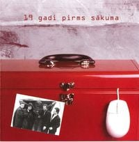 19 Gadi Pirms Sākuma - 19 Gadi Pirms Sākuma
