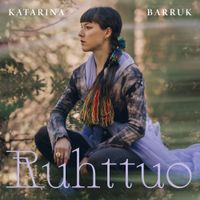 Katarina Barruk - Ruhttuo