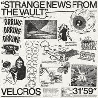 VELCROS - Strange News From the Vault