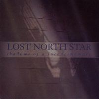 Lost North Star - Shadows Of A Lucent Memory