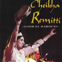Cheikha Rimitti - Ghir El Baroud