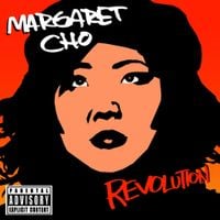 Margaret Cho - Revolution
