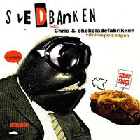 Svedbanken - Chris & Chokoladefabrikken