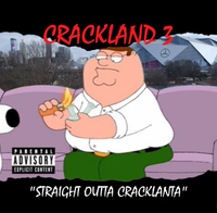 MISTA CRACK MAN - CRACKLAND 3: STRAIGHT OUTTA CRACKLANTA