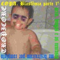 COPA - Blasf&ecirc;mia parte 1' sexo, drogas e as neuroses me destruiram por completo