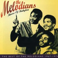 The Melodians - Rivers Of Babylon (The Best Of The Melodians 1967-1973)