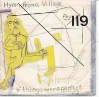 James - Hymn From A Village / If Things Were Perfect