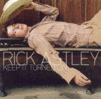 Rick Astley - Keep It Turned On