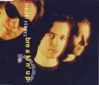 Violent Femmes - Breakin' Up