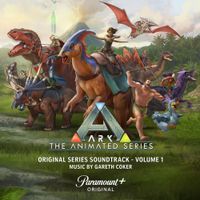 Gareth Coker - ARK: The Animated Series - Vol. 1