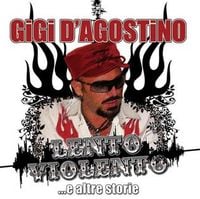 Gigi D'Agostino - Lento Violento...e altre storie