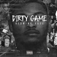 RedwingDuce - DIRTY GAME