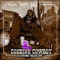 2 Chainz - Codeine Cowboy (A 2 Chainz Collective)
