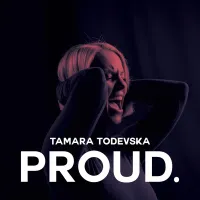 Тамара Тодевска [Tamara Todevska] - Proud