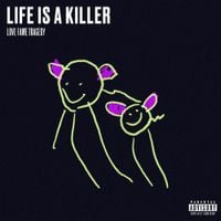 Love Fame Tragedy - Life Is a Killer