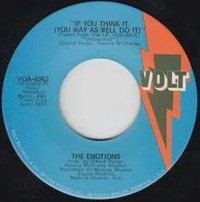 The Emotions - If You Think It (You May As Well Do It)