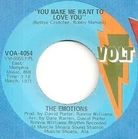 The Emotions - You Make Me Want to Love You