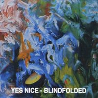 Yes Nice - Blindfolded