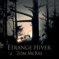 Tom McRae - &Eacute;trange Hiver