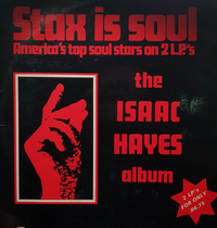 Isaac Hayes - Stax Is Soul. The Isaac Hayes