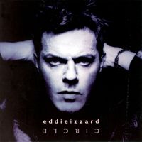 Eddie Izzard - Circle