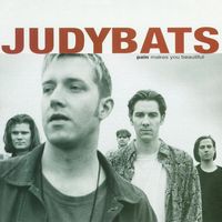 The JudyBats - Pain Makes You Beautiful