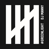 DJ Manny - Greenlight