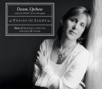 Dawn Upshaw - Voices of Light