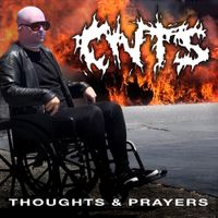Cunts - Thoughts & Prayers
