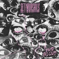 SETY&Oslash;URSAILS - Bad Blood