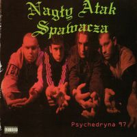Nagły Atak Spawacza - Psychedryna '97