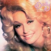 Dolly Parton - Dolly: The Seeker - We Used To