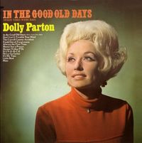 Dolly Parton - In the Good Old Days (When Times Were Bad)